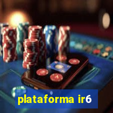 plataforma ir6